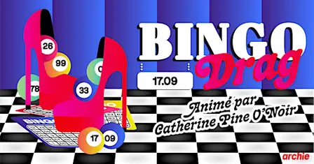 Le BINGO DRAG de retour chez ARCHIE