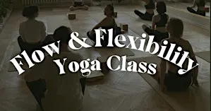 Flow & Flexibility | Beginner Yoga Class & Foundation of Yoga 6-Week Course