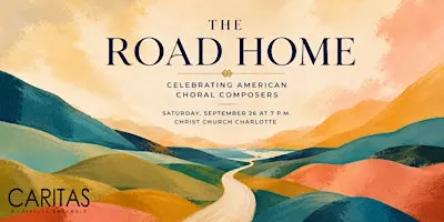 The Road Home: Celebrating American Choral Composers