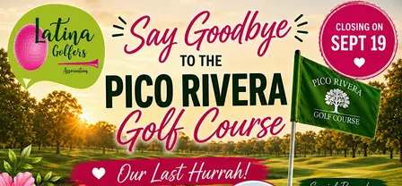 Golf Outing at Pico Rivera Golf Course Before It Closes