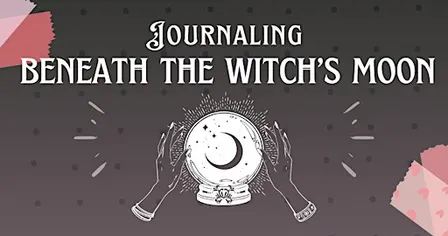 Journaling Beneath the Witch's Moon