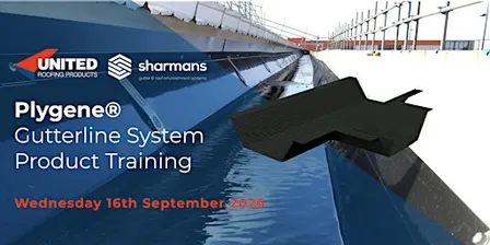 Sharmans - Plygene® Gutterline System Product Training