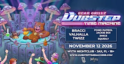 DUVAL SOUND PRESENTS: BEAR GRILLZ- DUBSTEP TIME MACHINE TOUR