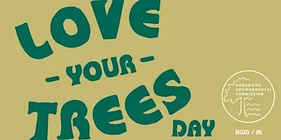 2026 5th Annual Love Your Trees Day!