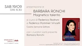 Presentazione di "Barbara Ronchi. Magnetico talento"