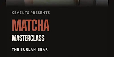 Matcha Masterclass
