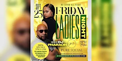 Pure Social Friday Ladies Night DJ PHARAOH