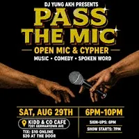 Pass The Mic: Open Mic & Cypher