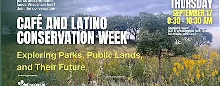 Café and Latino Conservation Week — Parks, Public Lands, and Their Future
