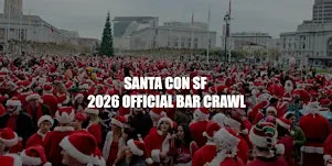 Official Santa Con San Francisco Pub Crawl 2026