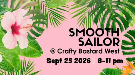 Smooth Sailor @ Crafty Bastard Brewery West