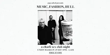 Pop³ presents: Music, Fashion, Hull