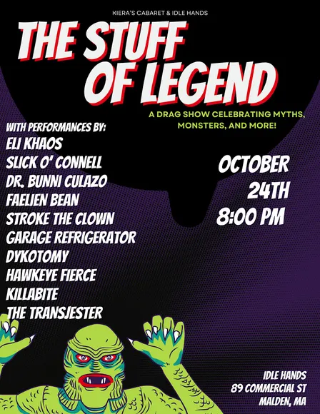 The Stuff of Legend: Presented by Kiera's Cabaret & Idle Hands