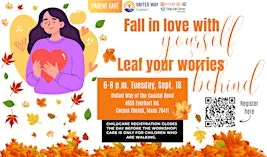 Parent Cafe: Fall in Love with Yourself, and Leaf Your Worries Behind