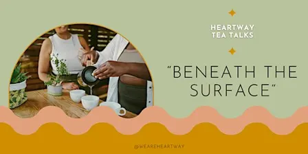 Heartway Women's Tea Talks