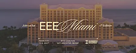 EEE Miami VI, an exclusive ecommerce conference at The Ritz-Carlton