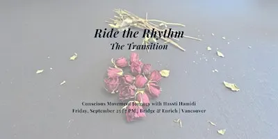 The Transition - Conscious Movement Practice at Ride the Rhythm