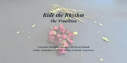 The Transition - Conscious Movement Practice at Ride the Rhythm