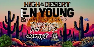 High in the Desert presents E.N Young & Imperial Sound