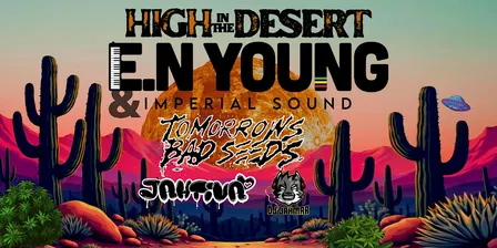 High in the Desert presents E.N Young & Imperial Sound