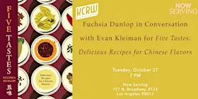 KCRW and Now Serving Present Fuchsia Dunlop in Conversation for Five Tastes