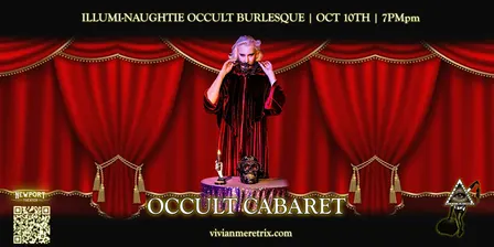 Occult Cabaret presented by the Illumi-Naughtie Occult Burlesque