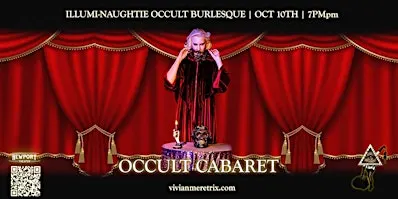 Occult Cabaret presented by the Illumi-Naughtie Occult Burlesque