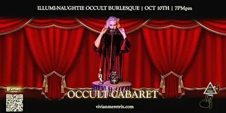 Occult Cabaret presented by the Illumi-Naughtie Occult Burlesque