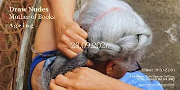 Life Drawing & Literature: Draw Nudes x Mother Of Books