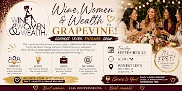 Wine Women & Wealth - Grapevine