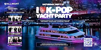 I Love K-Pop Yacht Party 21+ | SF Spirit Hornblower | 82ALLNIGHT