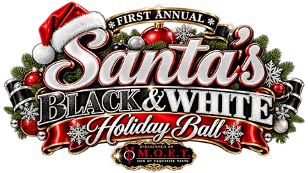 1st Annual SANTA's BLACK & WHITE HOLIDAY BALL