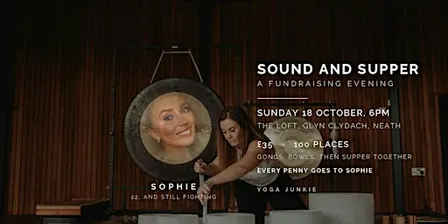 Sound and Supper for Sophie, a sound bath fundraiser in The Loft, Neath