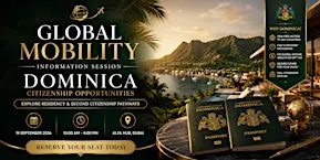 Global Mobility Information Session | Residency & Second Citizenship |Dubai