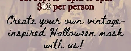 Whimsically Creepy Mask Workshop