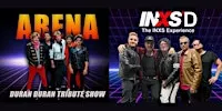 Duran Duran & INXS Tribute's By ARENA & INXS'D