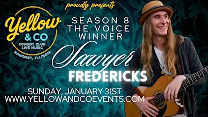 Yellow and Co. presents Season 8 Winner of The Voice, Sawyer Fredericks