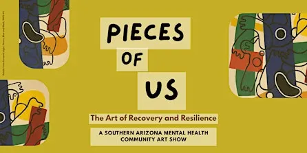 Pieces of Us: The Art of Recovery and Resilience Free Closing Reception