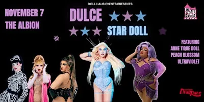 DRAG SHOW FEATURING DULCE AND STAR DOLL FROM CANADA'S DRAG RACE IN GUELPH!