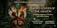 Sacred Echoes of the Amazon