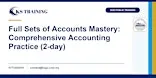 Full Sets of Accounts Mastery: Comprehensive Accounting Practice (2-day)