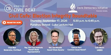 Civil Cafe: Election Integrity in Hawaiʻi