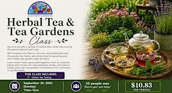 Herbal Tea and Tea Gardens Class