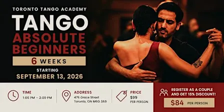 6 Weeks Argentine Tango Absolute Beginner Prog-15 % couples disc.- Sundays