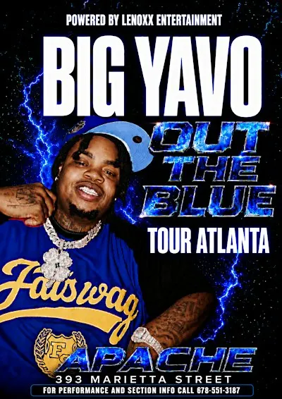 Lenoxx Entertainment Presents: Big Yano "Out The Blue" Tour Atlanta