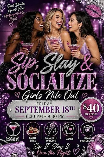 Sip, Slay, & Socialize