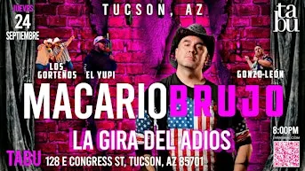 El Adios de Macario Brujo - Tucson, Az