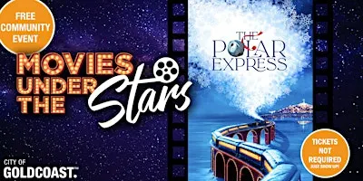 Movies Under the Stars: The Polar Express, Surfers Paradise - Free