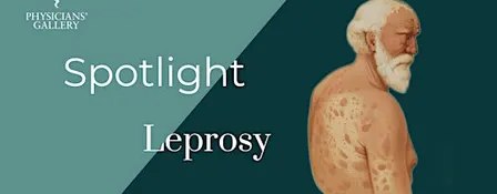 Spotlight: Leprosy