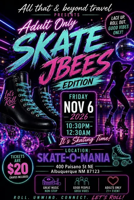 J’BEES ROLLER SKATE AFTER DARK: GROWN FOLKS ONLY